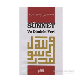 Sünnet ve Dindeki Yeri - Abdulganiy Abdulhalık