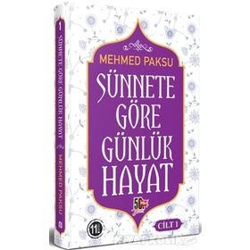 Sünnete Göre Günlük Hayat 1.Cilt - Mehmed Paksu