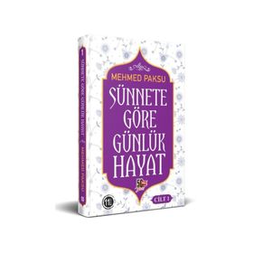 Sünnete Göre Günlük Hayat 1.Cilt - Mehmed Paksu