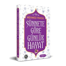 Sünnete Göre Günlük Hayat 1.Cilt - Mehmed Paksu