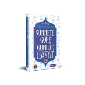 Sünnete Göre Günlük Hayat - Cilt 2 - Mehmed Paksu