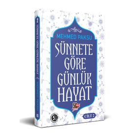 Sünnete Göre Günlük Hayat - Cilt 2 - Mehmed Paksu
