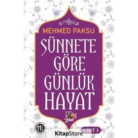 Sünnete Göre Günlük Hayat - Cilt 2 - Mehmed Paksu