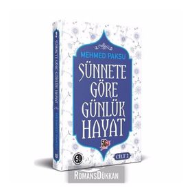 Sünnete Göre Günlük Hayat - Cilt 2 - Mehmed Paksu