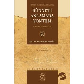 Sünneti Anlamada Yöntem - Prof. Dr. Yusuf El Kardavi