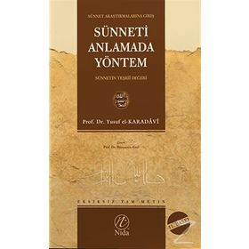Sünneti Anlamada Yöntem - Prof. Dr. Yusuf El Kardavi