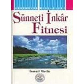 Sünneti İnkar Fitnesi - İsmail Mutlu
