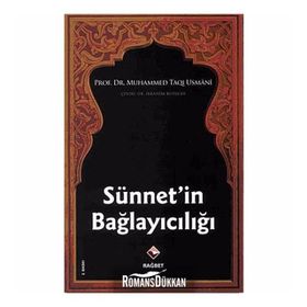 SÜNNETİN BAĞLAYICILIĞI - MUHAMMED TAQI USMANI