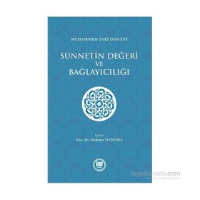 Sünnetin Değeri ve Bağlayıcılığı - Muhammed Taki Osmani