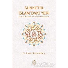 Sünnetin İslam'daki Yeri - Enver Sinan Malkoç