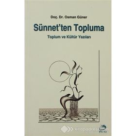 Sünnet’ten Topluma - Osman Güner