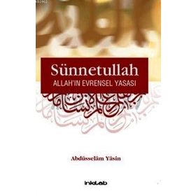 SÜNNETULLAH ALLAH'IN EVRENSEL YASASI - ABDÜSSELAM YASIN