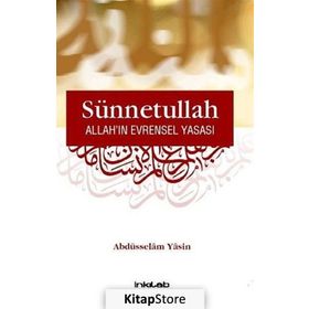 SÜNNETULLAH ALLAH'IN EVRENSEL YASASI - ABDÜSSELAM YASIN
