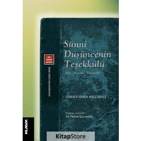 Sünni Düşüncenin Teşekkülü - Christopher Melchert