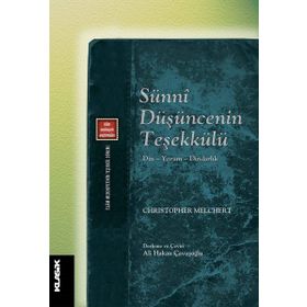 Sünni Düşüncenin Teşekkülü - Christopher Melchert