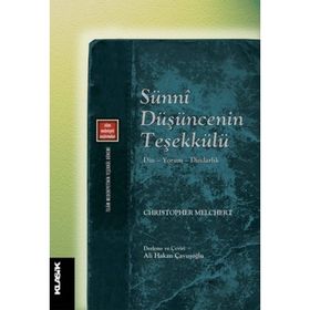 Sünni Düşüncenin Teşekkülü - Christopher Melchert