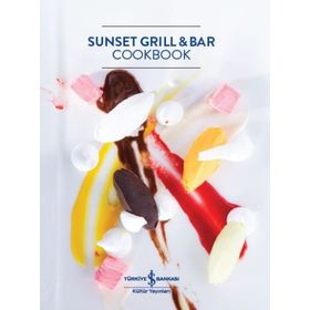 Sunset Grill And Bar Cookbook - Kolektif