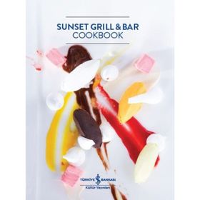Sunset Grill And Bar Cookbook - Kolektif