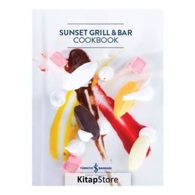 Sunset Grill And Bar Cookbook - Kolektif