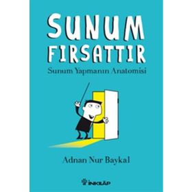 Sunum Fırsattır - Adnan Nur Baykal