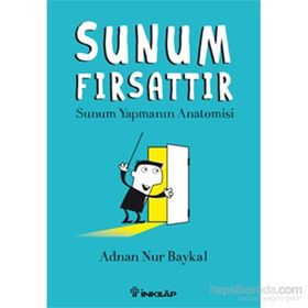 Sunum Fırsattır - Adnan Nur Baykal