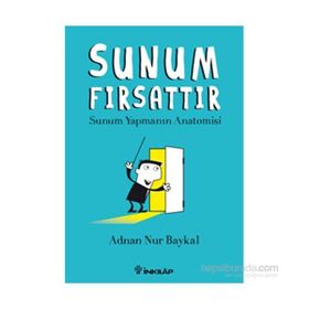 Sunum Fırsattır - Adnan Nur Baykal