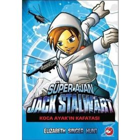 Süper Ajan Jack Stalwart - 13 Koca Ayak’ın Kafatası - Elizabeth Singer Hunt