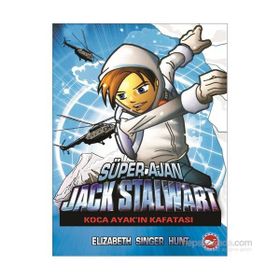 Süper Ajan Jack Stalwart - 13 Koca Ayak’ın Kafatası - Elizabeth Singer Hunt