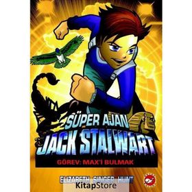Süper Ajan Jack Stalwart 14 - Görev Max'i Bulmak - Elizabeth Singer Hunt