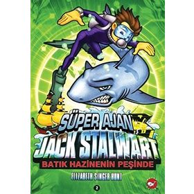 SÜPER AJAN JACK STALWART 2 - BATIK HAZINENIN PEEŞİNDE - ELIZABETH SINGER HUNT