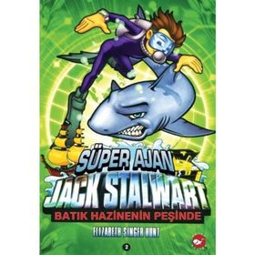 SÜPER AJAN JACK STALWART 2 - BATIK HAZINENIN PEEŞİNDE - ELIZABETH SINGER HUNT