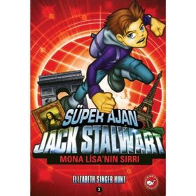 SÜPER AJAN JACK STALWART 3 - MONA LİSA'NIN SIRRI - ELIZABETH SINGER HUNT