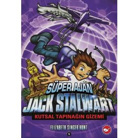 SÜPER AJAN JACK STALWART 5 - KUTSAL TAPINAĞIN GIZEMI - ELIZABETH SINGER HUNT
