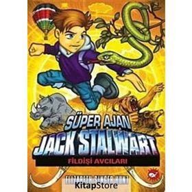SÜPER AJAN JACK STALWART 6 - FİLDİŞİ AVCILARI - ELIZABETH SINGER HUNT