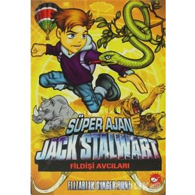 SÜPER AJAN JACK STALWART 6 - FİLDİŞİ AVCILARI - ELIZABETH SINGER HUNT