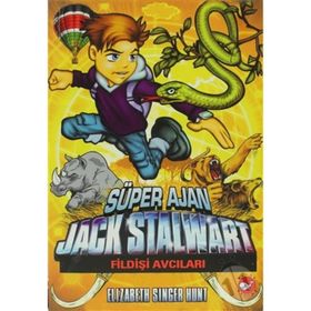 SÜPER AJAN JACK STALWART 6 - FİLDİŞİ AVCILARI - ELIZABETH SINGER HUNT