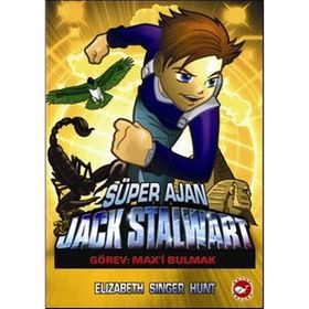 Süper Ajan Jack Stalwart Görev Max’i Bulmak - Elizabeth Singer Hunt