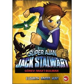 Süper Ajan Jack Stalwart Görev Max’i Bulmak - Elizabeth Singer Hunt
