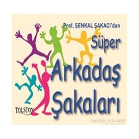 Süper Arkadaş Şakaları - Şenkal Şakacı