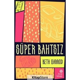 Süper Bahtsız - Beth Garrod