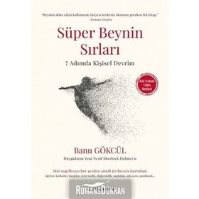 Süper Beynin Sırları-7 Adımda Kişisel Devrim - Banu Gökcül