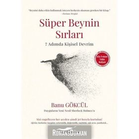 Süper Beynin Sırları-7 Adımda Kişisel Devrim - Banu Gökcül