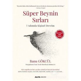 Süper Beynin Sırları-7 Adımda Kişisel Devrim - Banu Gökcül