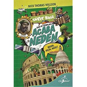 Süper Bilgi - Soru ve Cevaplarla Acaba Neden - Nick Thomas Willson
