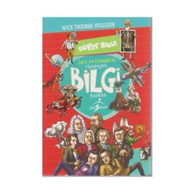 Süper Bilgi - Soru ve Cevaplarla Muhtesem Bilgi Bankası - Nick Thomas Willson