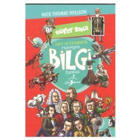 Süper Bilgi - Soru ve Cevaplarla Muhtesem Bilgi Bankası - Nick Thomas Willson