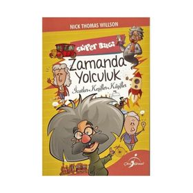 Süper Bilgi - Zamanda Yolculuk - Nick Thomas Willson