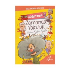 Süper Bilgi - Zamanda Yolculuk - Nick Thomas Willson
