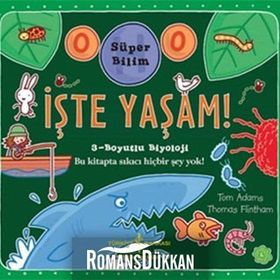 Süper Bilim - İşte Yaşam! Ciltli - Tom Adams Thomas Flintham