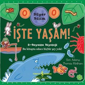 Süper Bilim - İşte Yaşam! Ciltli - Tom Adams Thomas Flintham